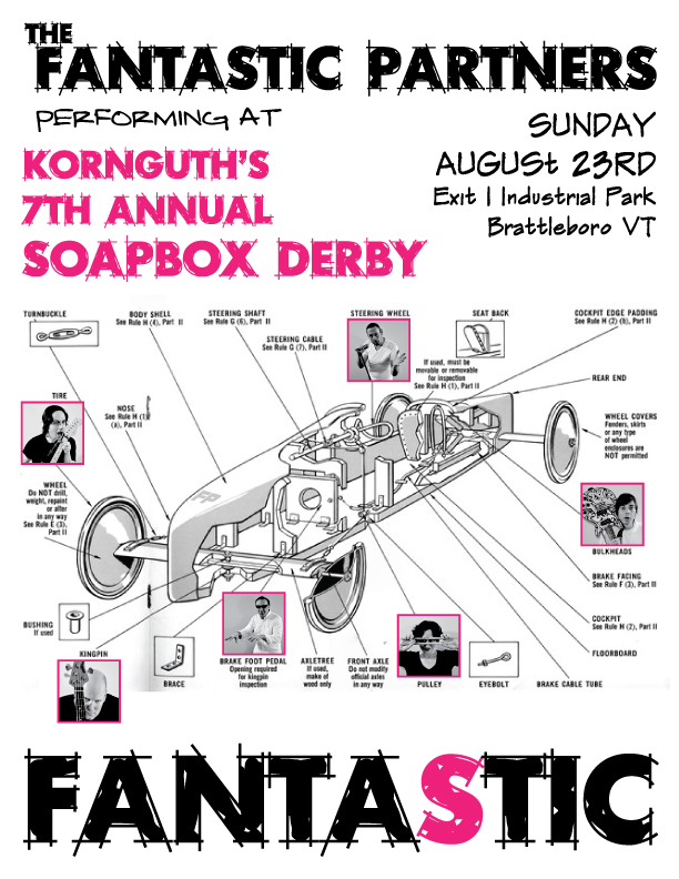 The Fantastic Partnerz at Kornguth's Annual Soapbox Derby in Brattleboro 8/23/15